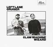 Claw Machine Wizard , Left Lane Cruiser