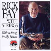 Fay, Rick with Strings: With a Song in My Heart , Rick Fay
