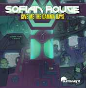 Give Me the Gamma Rays , Sofian Rouge