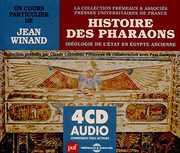 Histoire Des Pharaons Ideologie De L'Etat En Egypte Ancienne , Jean Winand