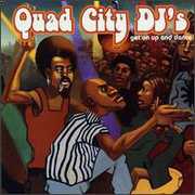 Get on Up & Dance , Quad City DJ's
