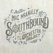 Southbound: The Orchestra Project , Mac McAnally
