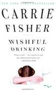 Wishful Drinking , Carrie Fisher