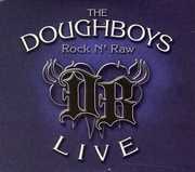 Rock N' Raw , The Doughboys