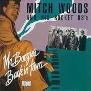 Mr Boogies Back in Town , Mitch Woods