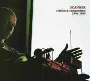 Colofon & Compendium 1991-1994 , Scanner