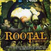 Rootal Riddim , Various Artists