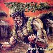 Slaughter the Weak , Jungle Rot
