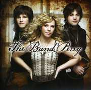 The Band Perry , The Band Perry