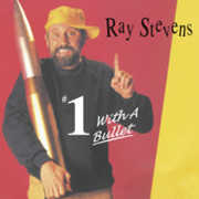 #1 with a Bullet , Ray Stevens