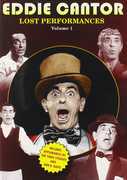 Eddie Cantor: The Lost Performances Volume 1 , Eddie Cantor