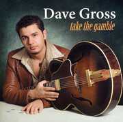 Take the Gamble , Dave Gross