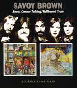 Street Corner Talking /  Hellbound Train [Import] , Savoy Brown