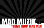 Theme from Mad Men , Mad Muzik