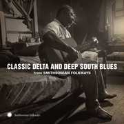 Classic Delta And Deep South Blues From (Various Artists) , Various Artists