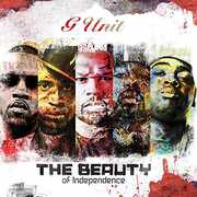 Beauty of Independence [Explicit Content] , G-Unit