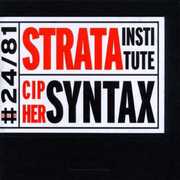 Cipher Syntax , Strata Institute