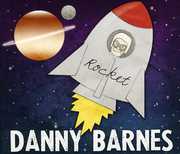 Rocket , Danny Barnes