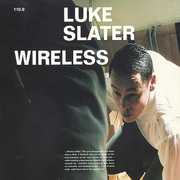 Wireless , Luke Slater