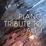 Piano Tribute to Alt-J , The Piano Tribute Players