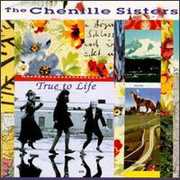 True to Life , The Chenille Sisters