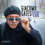 Everything Is Cool , Giacomo Gates