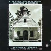 Steal Away: Spirituals Hymns & Folk Songs , Charlie Haden
