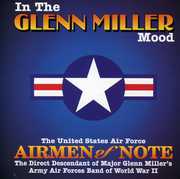 In the Glenn Miller Mood , Airmen of Note