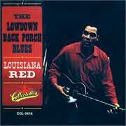 Lowdown Back Porch Blues , Louisiana Red