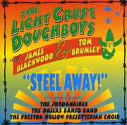 Steel Away , The Light Crust Doughboys