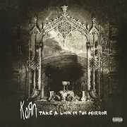 Take A Look In The Mirror , Korn