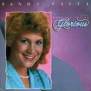 Make Praise Glorious , Sandi Patty