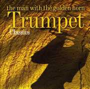 Man with Golden Horn: Trumpetclassics / Various , Various Artists