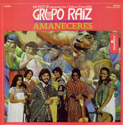 Grupo Raiz: Amaneceres , Grupo Raiz