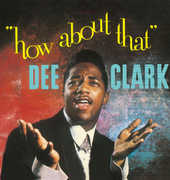 How About That , Dee Clark