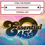 I Feel The Power / Eternal Life (digital 45) , Ervin Singers