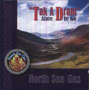 Tak a Dream Afore Ya Go , North Sea Gas
