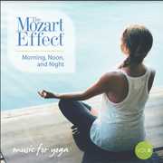 Mozart Effect 6: Morning Noon & Night Yoga , Capella Istropolitana