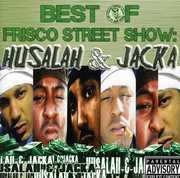 Best Of Frisco Street Show: Husalah and Jacka , The Jacka