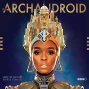 The Archandroid , Janelle Monáe