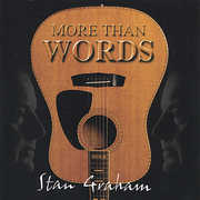 More Than Words , Stan Graham