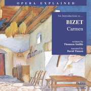 Opera Explained: Carmen , G. Bizet