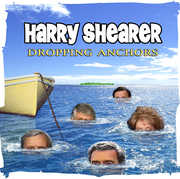 Dropping Anchors , Harry Shearer