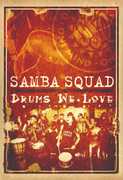 Drums We Love , Samba Squad