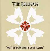 Out of Perversity Join Hands , The Lolligags