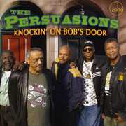 Knockin on Bob's Door , The Persuasions