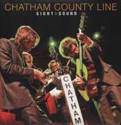 Sight and Sound , Chatham County Line