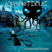 Japanese Robot Invasion , Lovelorn Dolls