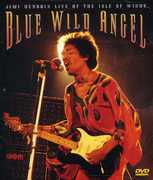 Blue Wild Angel: Jimi Hendrix Live at the Isle of Wight , Jimi Hendrix