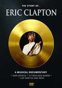 The Story Of: A Musical Documentary , Eric Clapton